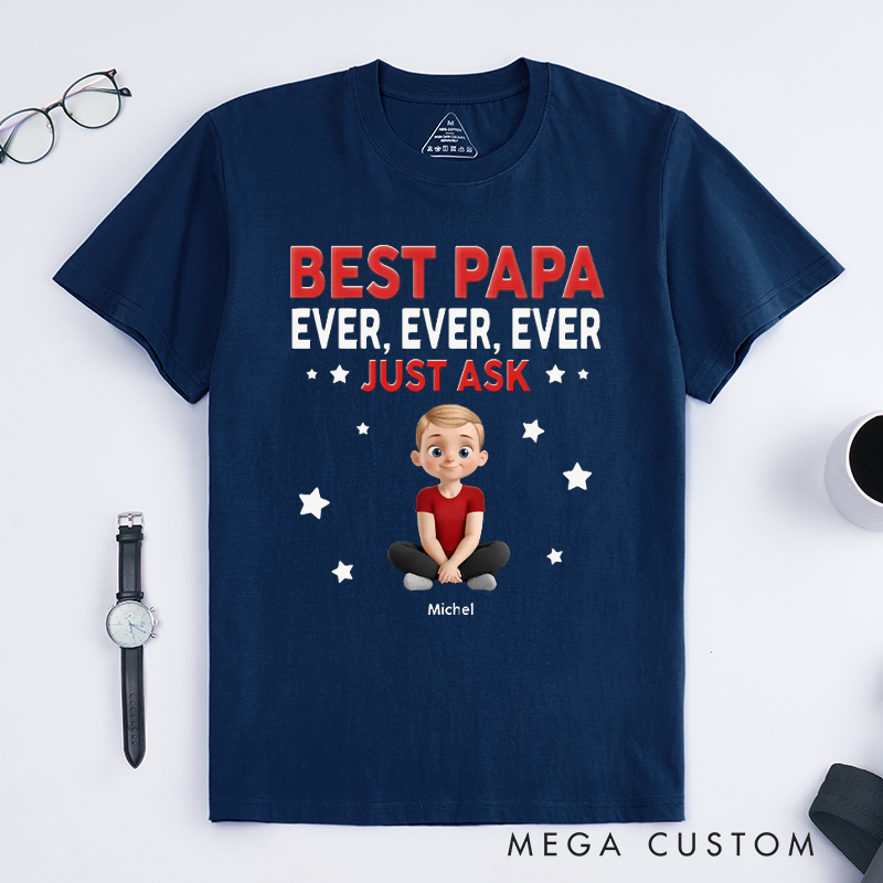 Personalized Best Dad Ever Just Ask Gift for Dad Classic T-shirt
