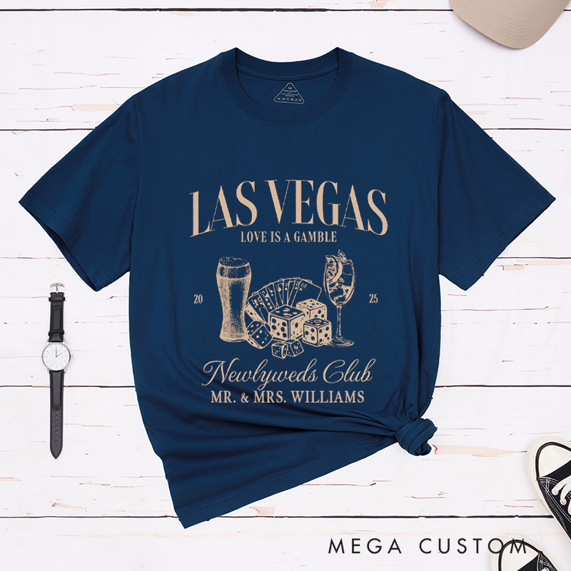 Personalized Playful Las Vegas Newlyweds Club Love Is A Gamble Wedding Couple Classic T-Shirt