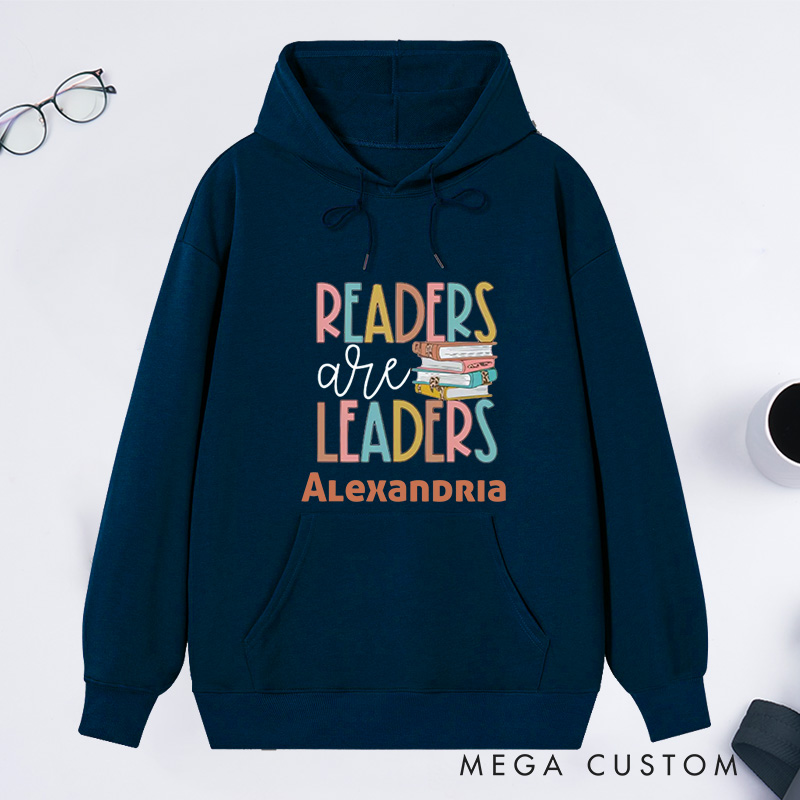 Personalized Readers Are Leaders Classic Hoodies Book Lover Hoodies Reading Hoodies with Name Librarian Gift Book Lover Gift For Reader