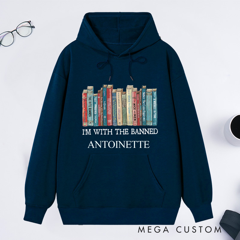 Personalized I'm With The Banned Classic Hoodies Custom Book Lover Hoodies with Name Reading Hoodies Librarian Gift Book Lover Gift for Reader