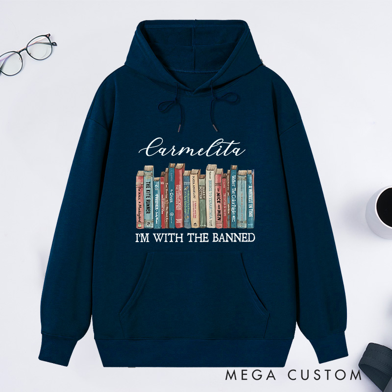 Personalized I'm With The Banned Classic Hoodies Custom Book Lover Hoodies with Name Bookish Hoodies Librarian Gift Book Lover Gift