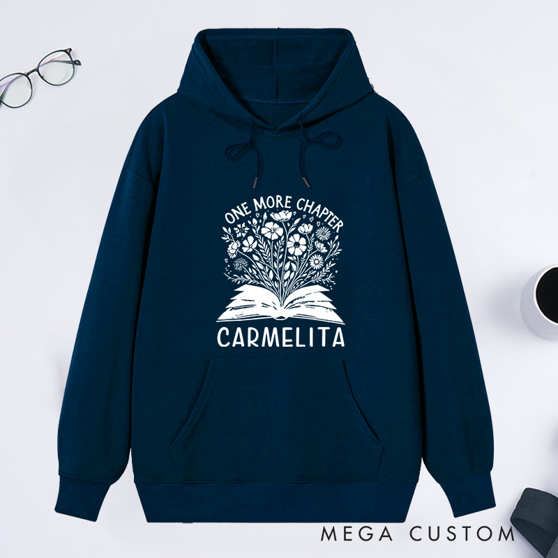 Personalized One More Chapter Classic Hoodies Book Flower Hoodies Custom Bookish Hoodies with Name Librarian Gift Book Lover Gift for Reader