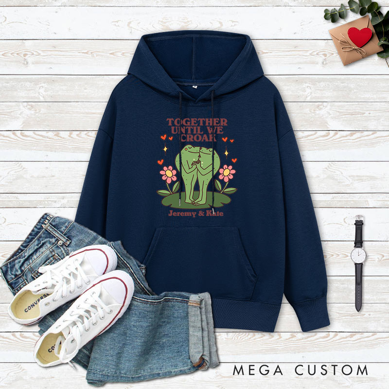 Personalized Couple Together Until We Croak Matching Hoodie with Name Couple Valentine's Day Sweatshirt for Husband Wife Boyfriend Girlfriend