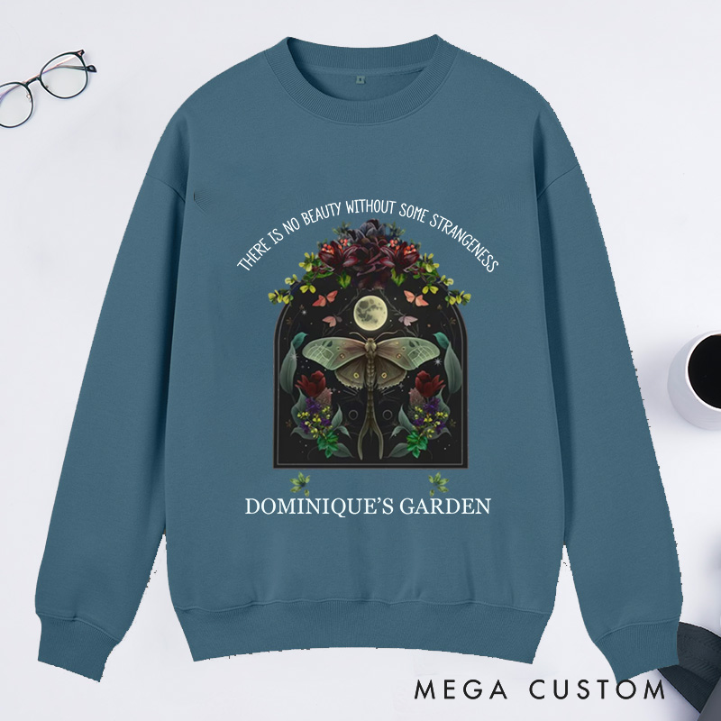 Personalized There is No Beauty without Some Strangeness Classic Sweatshirts Dark Academia Bookish Gift Plant Lover Gift Gardening Lover Gift