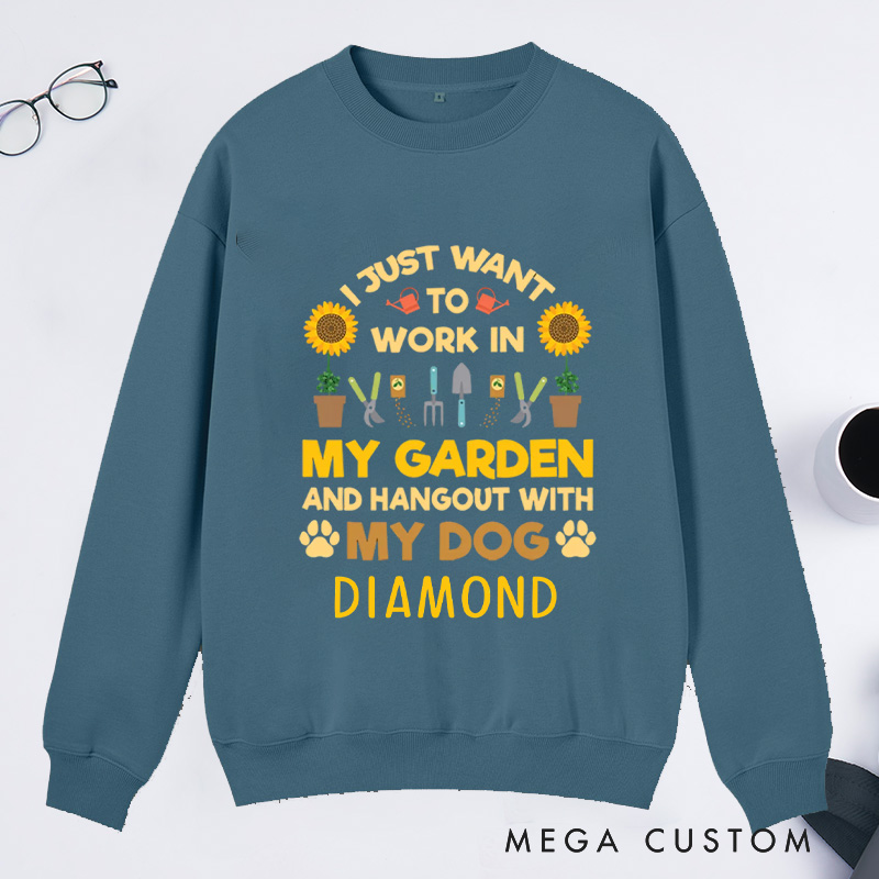 Personalized I Just Want to Work In My Garden And Hang Out with My Dog Classic Sweatshirts Gardener Sweatshirt with Name Plant Lover Gift