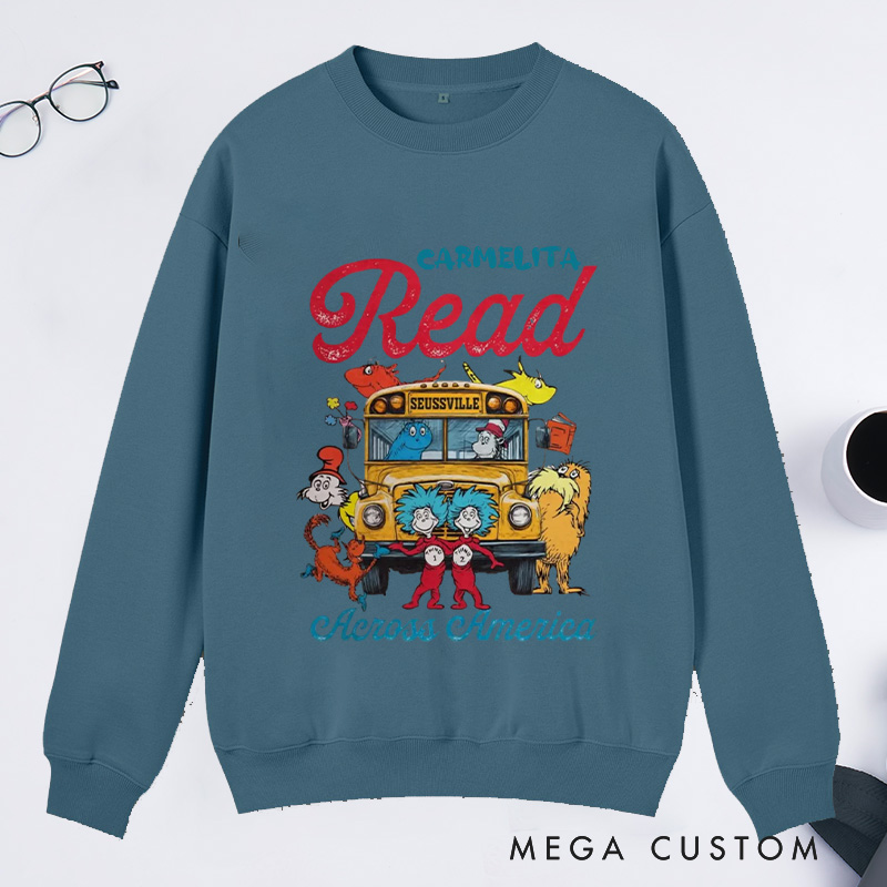 Personalized Read Across America Classic Sweatshirts Reading Day Sweatshirt Reading Week Sweatshirt with Name Book Lover Gift Librarian Gift
