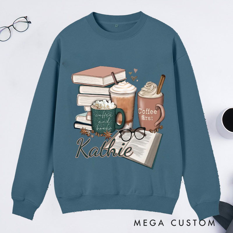 Personalized Coffee and Books Classic Sweatshirts Custom Bookish Sweatshirt Reading Sweatshirt Book Lovers Gift Librarian Gift Reader Gift