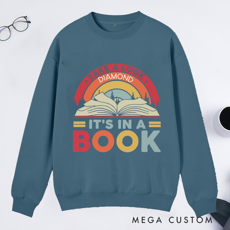 Personalized Reading Rainbow Classic Sweatshirts Take a Look It’s in a Book Sweatshirt Bookish Sweatshirt with Name for Book Lover Gift Librarian Gift