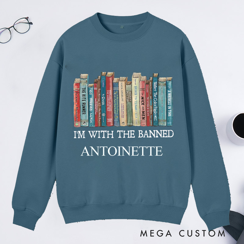 Personalized I'm With The Banned Classic Sweatshirts Custom Bookish Sweatshirt Book Lover Gift Librarian Gift Reader Gift Reading Gift