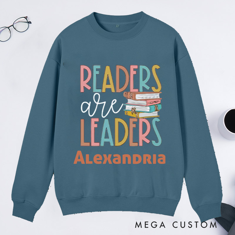 Personalized Readers Are Leaders Classic Sweatshirts for Librarian Custom Reading Sweatshirt with Name Book Lover Gift Librarian Gift Reading Gift
