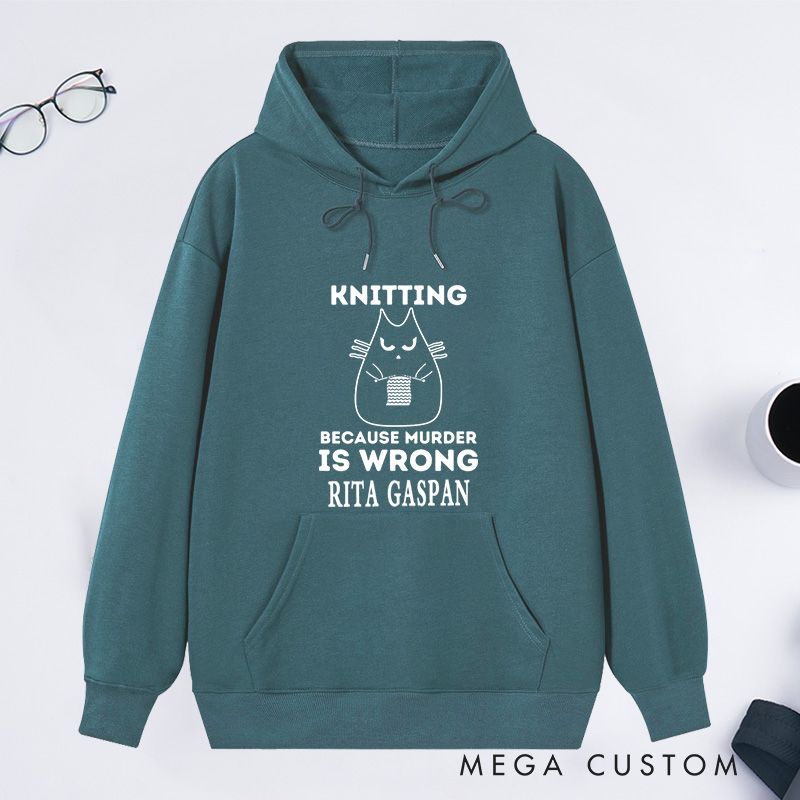 Personalized Funny Knitting Classic Hoodies Crochet Yarn T shirt Sewing Hobby Lover Gift Tee Sarcastic Funny Gift for Grandma Knitting Because Murder Is Wrong
