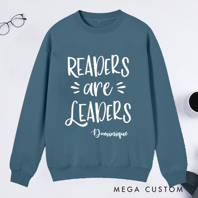Personalized Readers are Leaders Classic Sweatshirts Custom Sweatshirt with Name Bookish Sweatshirt Book Lovers Gift Librarian Gift Reading Gift