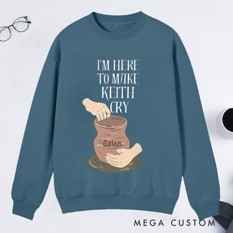 Personalized Ceramicist Top Clay Artist Classic Sweatshirts Potter Sweatshirts Unisex Sweatshirts Funny Saying