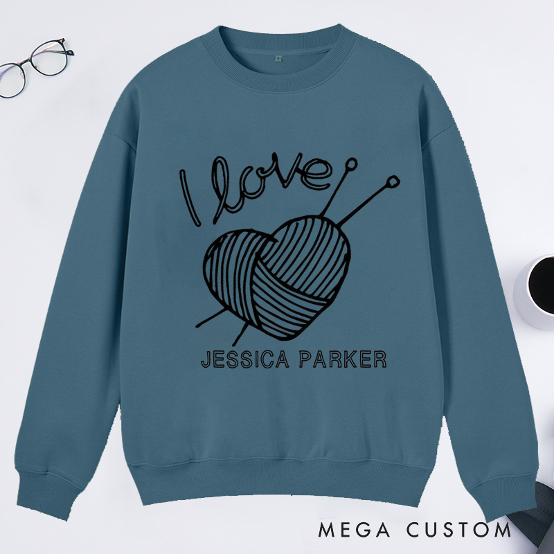 Personalized I Love Knitting Classic Sweatshirts Knitting Shirt Gifts for Knitter Grandma Shirt Knitting Lover Shirt