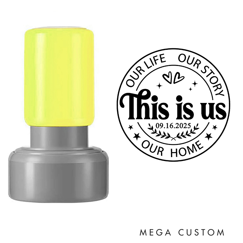 Personalized Stamp This Is Us Design Custom Date Our Life Our Story Our Home Decorative Stamp for New Homeowners Housewarming Gifts Keepsakes