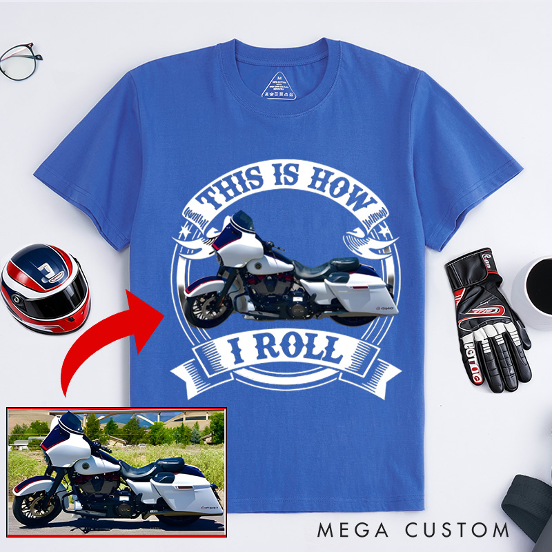 Personalized Classic T-Shirt Custom This Is How I Roll Motorcycle T-Shirt Husband Gift Shirt