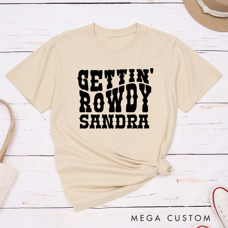 Personalized Bride Gettin’ Hitched Matching T-Shirt Bridesmaid Gettin’ Rowdy T-Shirt Country Bachelorette Party T-Shirt Wedding Day Gift