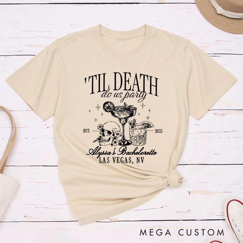 Personalized Bride or Die with Skull Cocktail Halloween Matching T-Shirt Bridesmaid Til Death Do Us Party T-Shirt Wedding Location Bachelorette Party