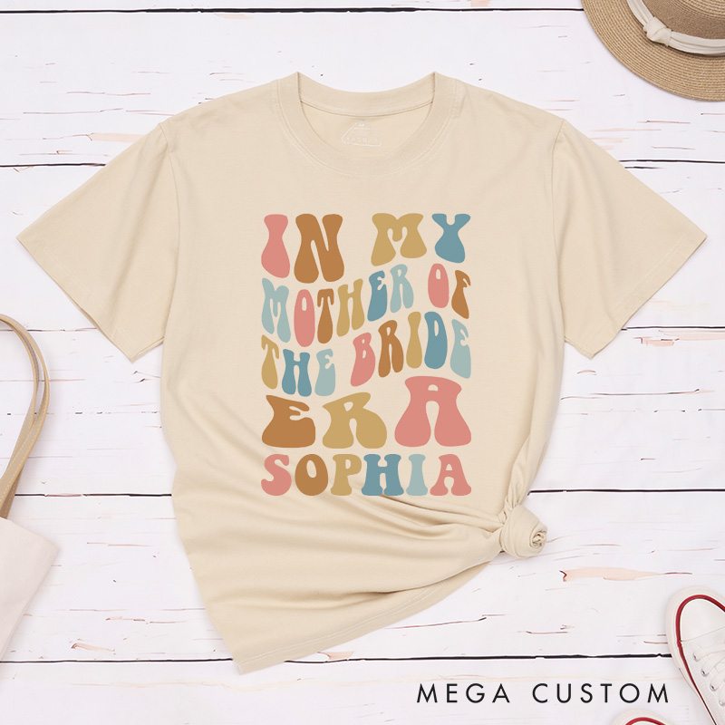 Personalized In My Mother of the Bride Era Matching T-Shirt In My Mother of the Groom Era T-Shirt MOG MOB Wedding Day T-Shirt Bachelorette Party Gift