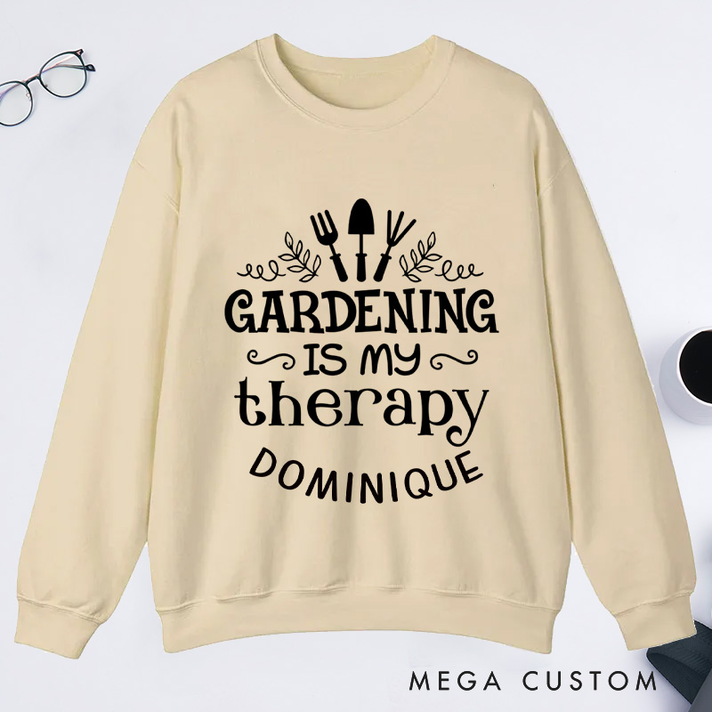 Personalized Gardening Is My Therapy Classic Sweatshirts Gardening Sweatshirt Gift for Plant Lover Gift Gardening Lover Gift Gardener Gift