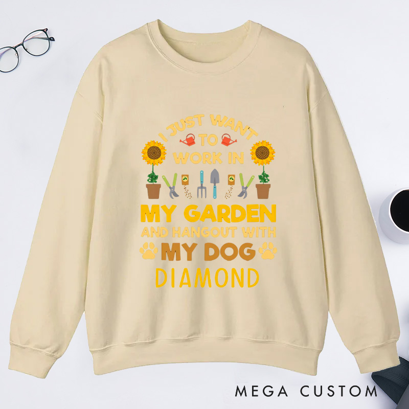 Personalized I Just Want to Work In My Garden And Hang Out with My Dog Classic Sweatshirts Gardener Sweatshirt with Name Plant Lover Gift