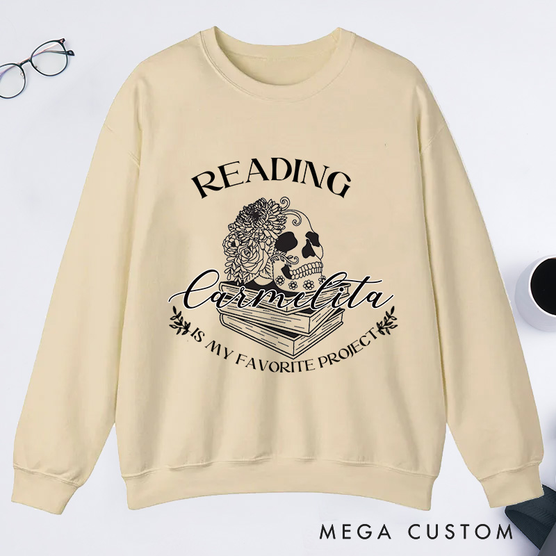 Personalized Reading Is My Favorite Project Classic Sweatshirts Dark Romance Reader Book Club Sweatshirt Bookish Gift Book Lovers Gift Librarian Gift
