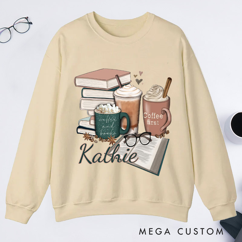 Personalized Coffee and Books Classic Sweatshirts Custom Bookish Sweatshirt Reading Sweatshirt Book Lovers Gift Librarian Gift Reader Gift
