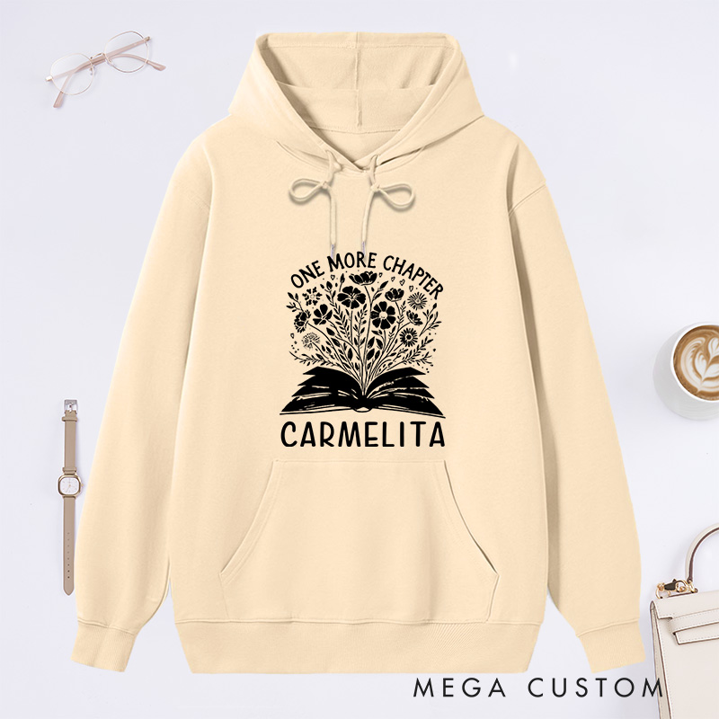 Personalized One More Chapter Classic Hoodies Book Flower Hoodies Custom Bookish Hoodies with Name Librarian Gift Book Lover Gift for Reader