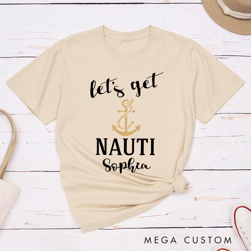 Personalized Nauti Bride Matching T-Shirt Let's Get Nauti T-Shirt Bridesmaid Nautical Wedding T-Shirt Bachelorette Party Gift