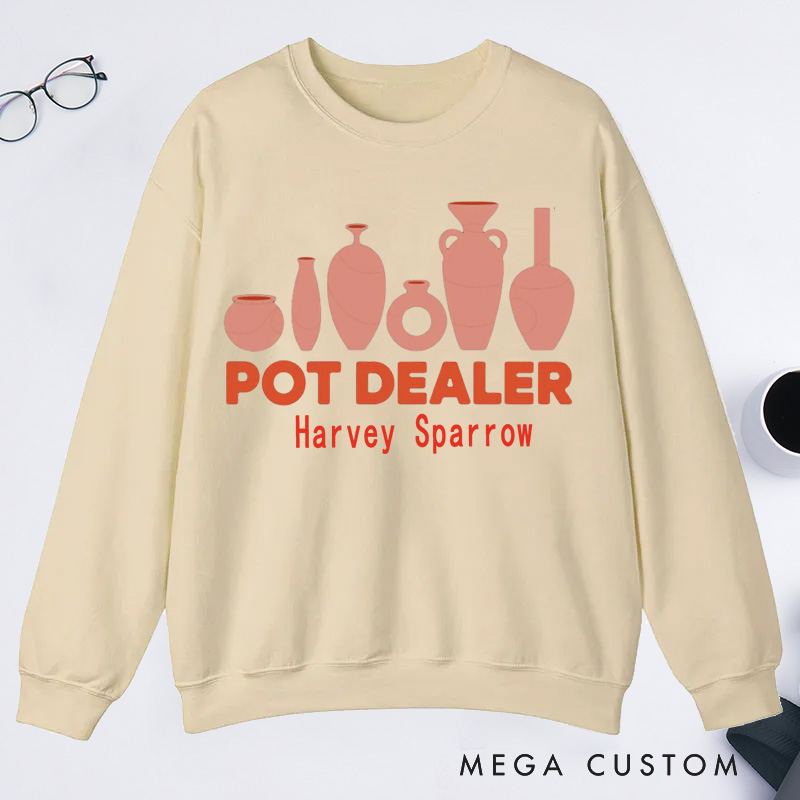 Personalized Pot Dealer Classic Sweatshirts Pottery Lover Gift Pottery Gift Pottery Art