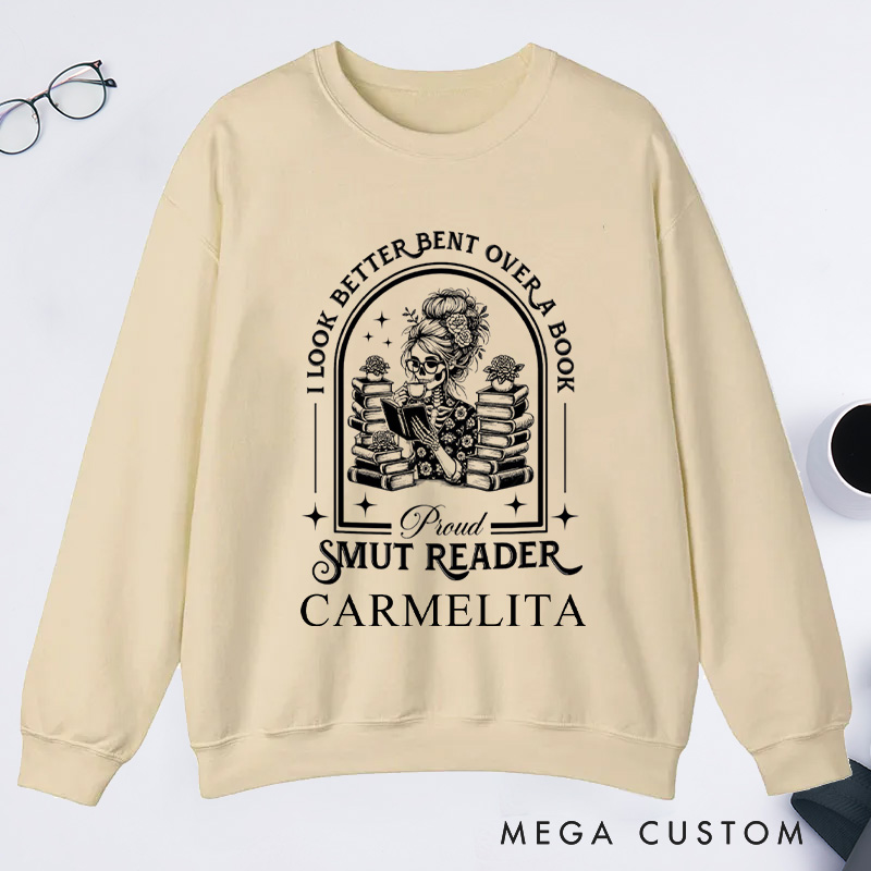 Personalized I Look Better Bent Over a Book Classic Sweatshirts Academia Bookish Sweatshirt with Name Proud Smut Reader Sweatshirt Book Lover Gift