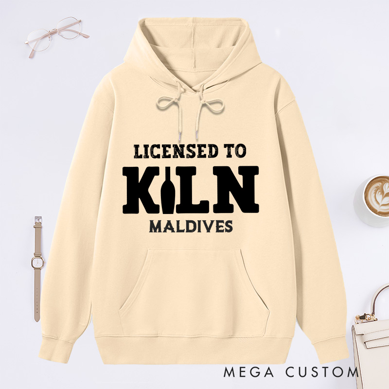 Personalized Licensed to kiln Classic Hoodies Artist shirt pottery apparel Art teacher gift idea Funny Pottery shirt 