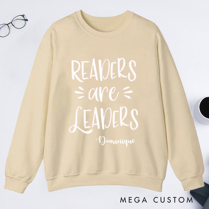 Personalized Readers are Leaders Classic Sweatshirts Custom Sweatshirt with Name Bookish Sweatshirt Book Lovers Gift Librarian Gift Reading Gift