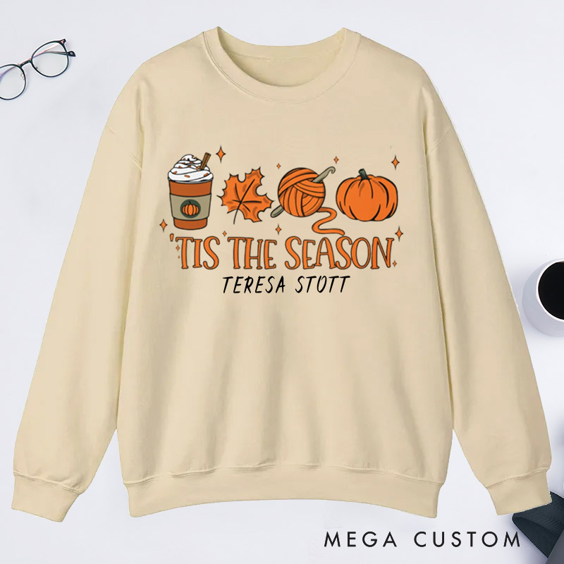 Personalized Crochet Fall Tis The Season Classic Sweatshirts Funny Crochet Sweatshirts Crocheter Gift Crocheting Crochet Gift Idea Crocheter