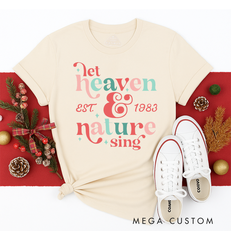 Personalized Classic T-Shirts Christmas Let Heaven & Nature Sing Christian Christmas Design Tee