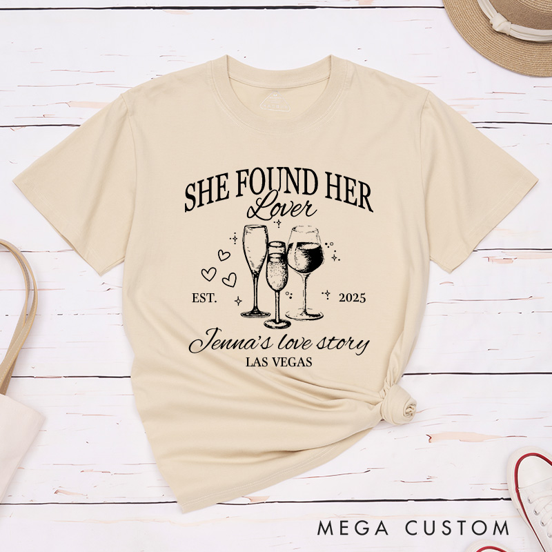 Personalized Bride She Found Her Lover Matching T-Shirt Bridesmaid The Bach T-Shirt Team Bride Location Bachelorette Party Gift