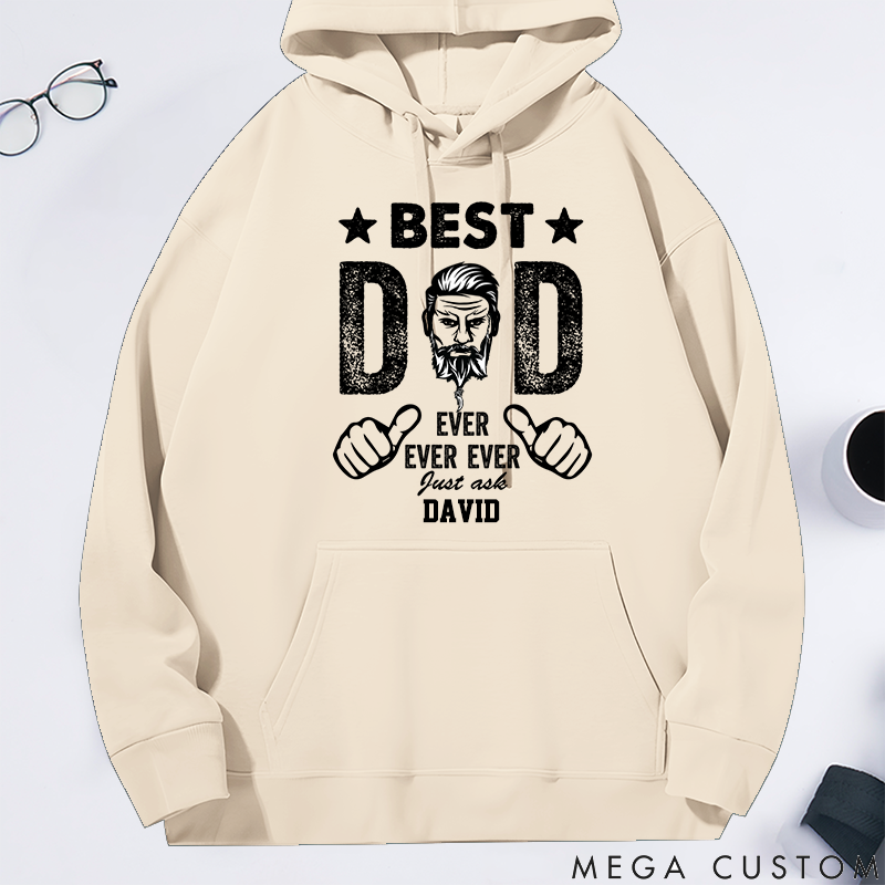 Personalized Classic Hoodie Best Dad Ever Ever Ever Theme