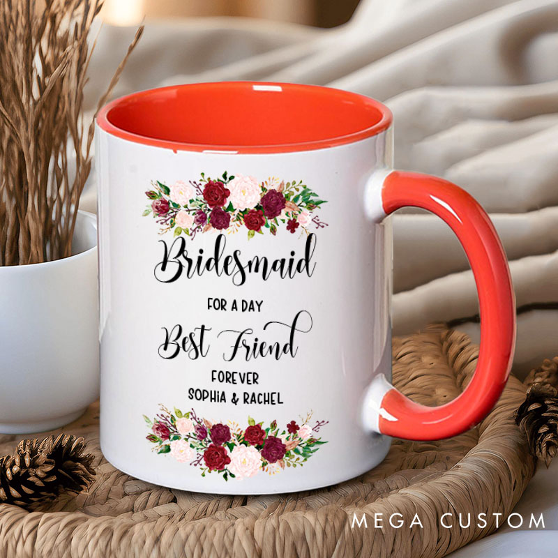 Personalized Maid of Honor for a Day Best Friend Forever Mug Bridesmaid Floral Mug Bachelorette Party Mug Bridesmaid Proposal Gift Bridal Shower Mug