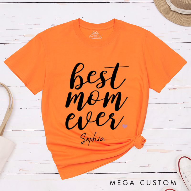 Personalized a Gift for Mother Best Mom ever Design Classic T-shirt