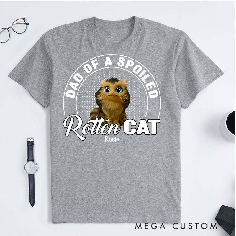 Personalized Cat Lover Dad of A Spoiled Rotten Cat T-Shirt