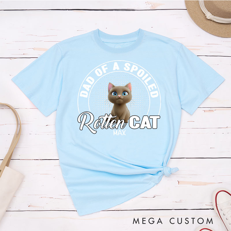 Personalized Cat Lover Dad of A Spoiled Rotten Cat T-Shirt
