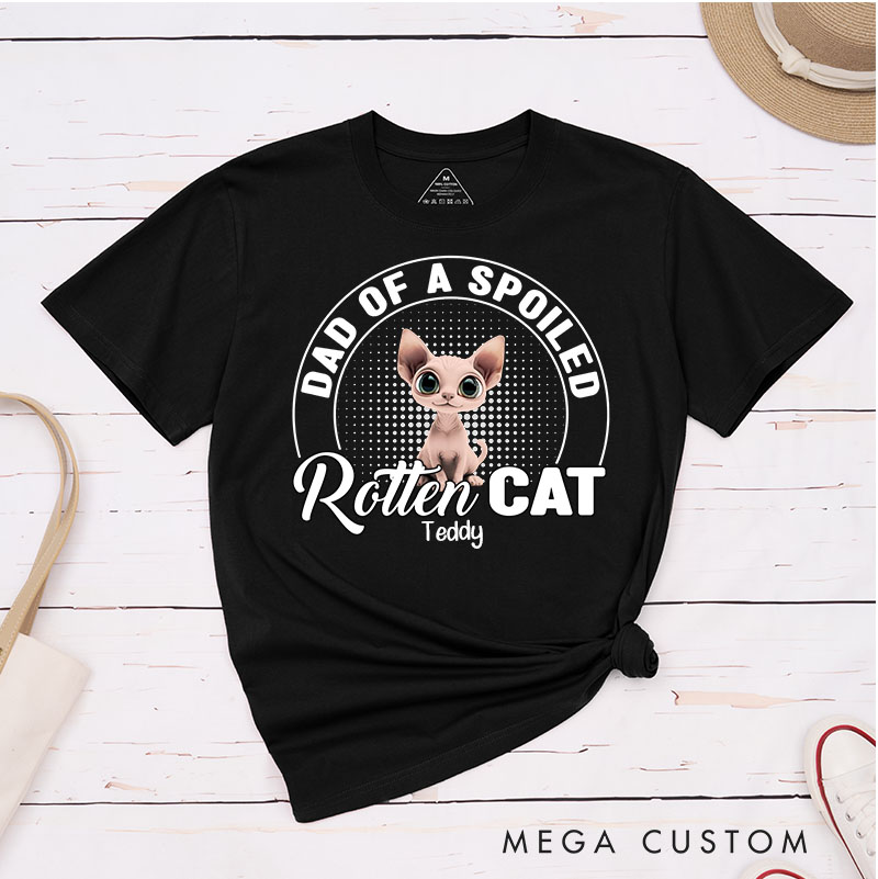 Personalized Cat Lover Dad of A Spoiled Rotten Cat T-Shirt