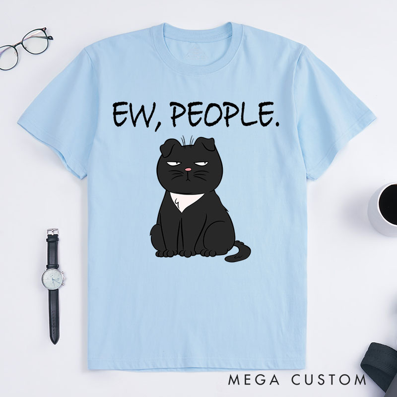 Personalized Cat Lover Ew People T-Shirt
