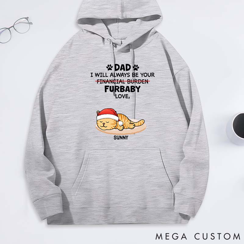 Personalized Cat Lover Furbaby or Financial Burden Cat Dad Classic Hoodies