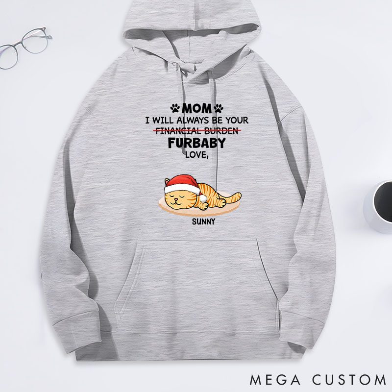 Personalized Cat Lover Furbaby or Financial Burden Cat Mom Classic Hoodies