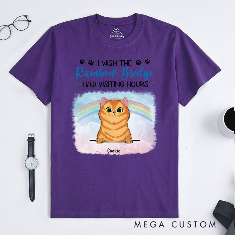 Personalized Cat Lover I Wish The Rainbow Bridge Had Visiting Hours T-Shirt
