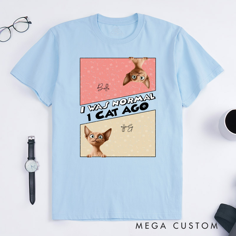 Personalized Cat Lover I was Normal 3 Cats Ago T-Shirt