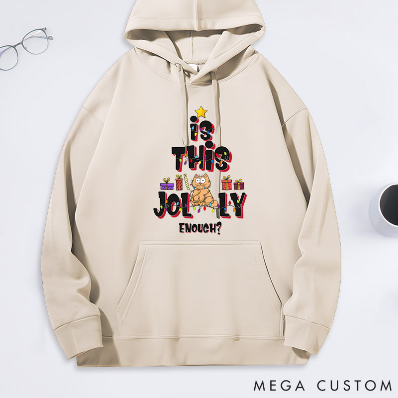 Personalized Cat Lover is this Jolly Enough Cats Classic Hoodies