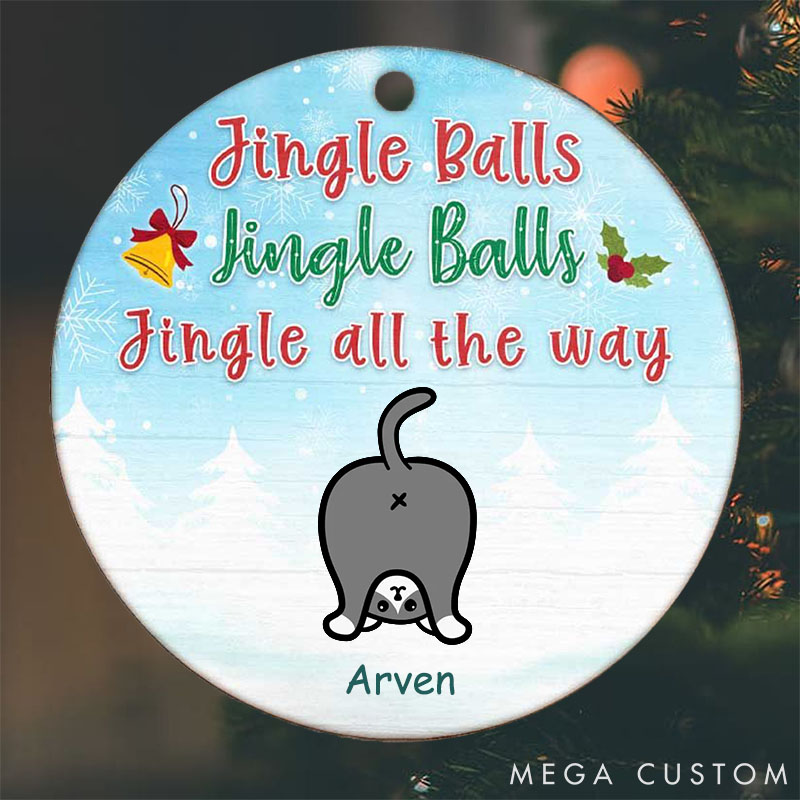 Personalized Cat Lover Jingle Balls Jingle Balls Jingle all the Way Christmas Ornament