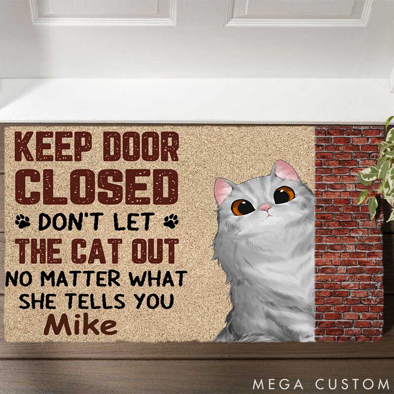 Personalized Cat Lover Keep Door Closed No Matter What Doormat